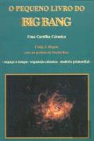 O Pequeno Livro do Big - Bang - Um Modelo Cósmico