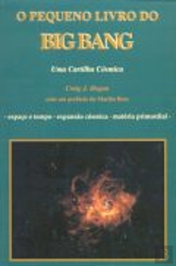 Bertrand.pt - O Pequeno Livro do Big - Bang - Um Modelo Cósmico