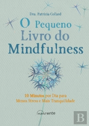 O Pequeno Livro do Mindfulness