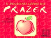 O Pequeno Livro do Prazer