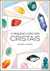 O Pequeno Livro dos Cristais
