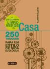 O Pequeno Livro Verde da Casa
