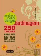O Pequeno Livro Verde da Jardinagem