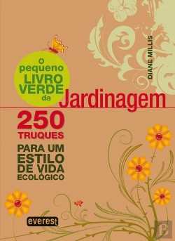 Bertrand.pt - O Pequeno Livro Verde da Jardinagem