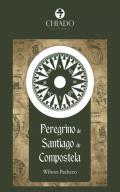 O Peregrino de Santiago de Compostela