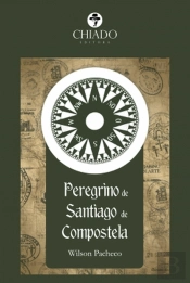 O Peregrino de Santiago de Compostela