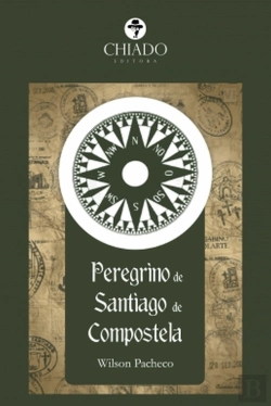Bertrand.pt - O Peregrino de Santiago de Compostela