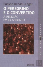 O Peregrino e o Convertido