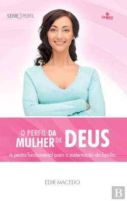 Bertrand.pt - O Perfil Da Mulher De Deus