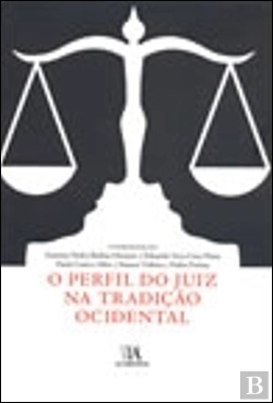 Bertrand.pt - O Perfil do Juiz na Tradição Ocidental