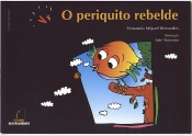 O Periquito Rebelde
