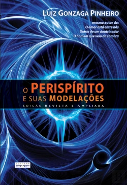 Bertrand.pt - O Perispírito E Suas Modelações