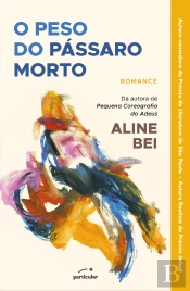 O Peso do Pássaro Morto