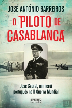 Bertrand.pt - O Piloto De Casablanca