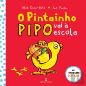 O Pintainho Pipo Vai à Escola