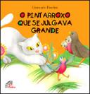 O Pintarroxo que se Julgava Grande