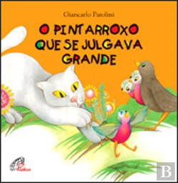 Bertrand.pt - O Pintarroxo que se Julgava Grande