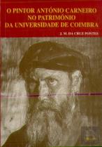O Pintor António Carneiro no Património da Universidade de Coimbra