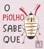 O Piolho Sabe Que
