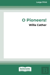 O Pioneers! (16pt Large Print Edition)