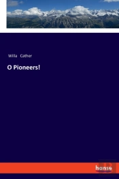 O Pioneers!