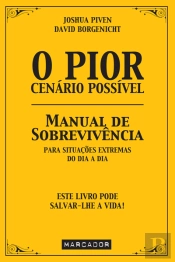 O Pior Cenário Possível