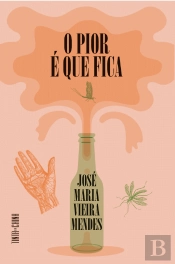 O Pior é que Fica