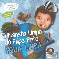 Bertrand.pt - O Planeta Limpo do Filipe Pinto - Água Limpa