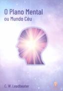 O Plano Mental ou Mundo Céu