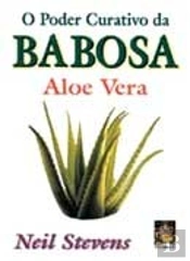 O Poder Curativo da Babosa