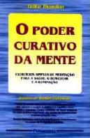 O Poder Curativo da Mente