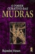 O Poder Curativo das Mudras