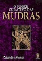 O Poder Curativo das Mudras