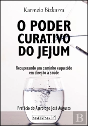 O Poder Curativo do Jejum