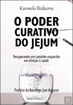 Bertrand.pt - O Poder Curativo do Jejum