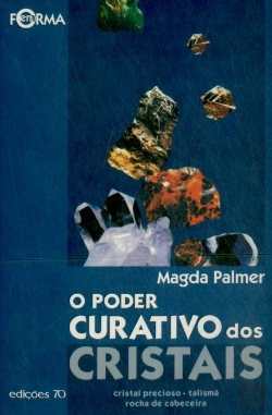 Bertrand.pt - O Poder Curativo dos Cristais