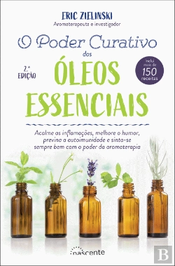 Bertrand.pt - O Poder Curativo dos Óleos Essenciais
