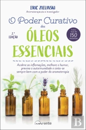O Poder Curativo dos Óleos Essenciais