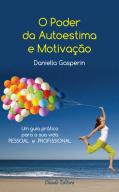 O Poder da Autoestima e Motivação