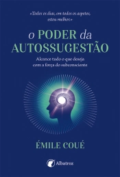O Poder da Autossugestão