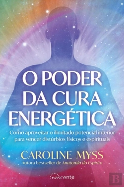 Bertrand.pt - O Poder Da Cura Energética