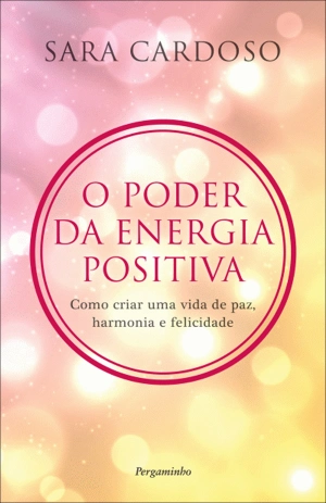 O Poder da Energia Positiva
