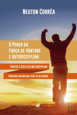 Bertrand.pt - O Poder Da Força De Vontade E Autodisciplina