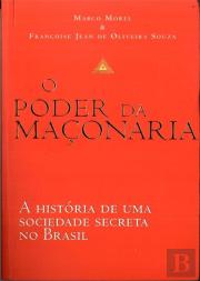 O Poder da Maçonaria - A História de uma Sociedade Secreta no Brasil