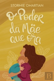 O Poder Da Mãe Que Ora