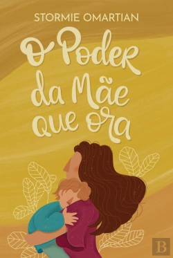 Bertrand.pt - O Poder Da Mãe Que Ora
