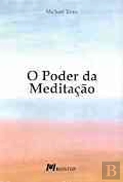 O Poder da Meditação