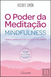 O Poder da Meditação - Mindfulness