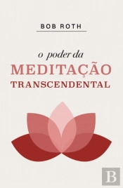 O Poder da Meditação Transcendental
