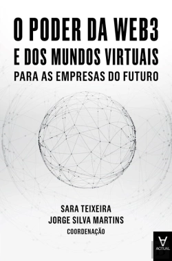 Bertrand.pt - O Poder Da Web3 E Dos Mundos Virtuais Para As Empresas Do Futuro